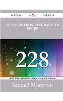 Advanced Level Test Manager (ISTQB) 228 Success Secrets - 228 Most Asked Questions On Advanced Level Test Manager (ISTQB) - What You Need To Know