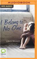 I Belong to No One