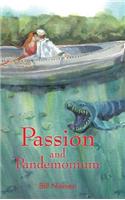 Passion and Pandemonium: (English)