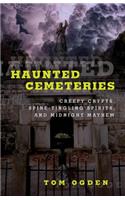 Haunted Cemeteries