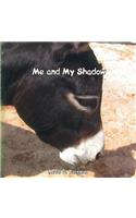Me and My Shadow