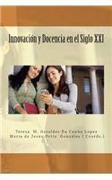 Innovacion y Docencia en el Siglo XXI