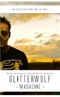 The Collected Glitterwolf Magazine: Issues 1-3: Fiction, Poetry, Art and Photography for Lgbt Writers and Artists