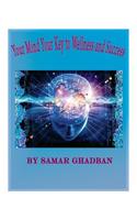 Your mind, your key to wellness & success by Samar Ghadban