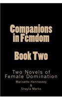 Companions in Femdom - Book Two