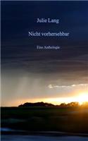 Nicht Vorhersehbar: Eine Anthologie