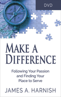 Make a Difference DVD: Following Your Passion and Finding Your Place to Serve