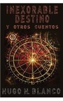 Inexorable destino
