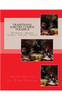 Traditional Sorcery Course Volume II
