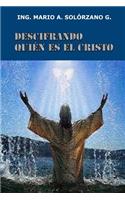 Descifrando quien es el Cristo