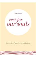 Rest for Our Souls