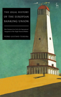 Legal History of the European Banking Union