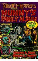 Forgotten Horrors Presents... Mummy's Family Album