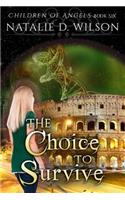 The Choice To Survive