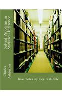 Solved Problems in Statistical Inference