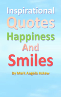 Inspirational Quotes Happiness and Smiles