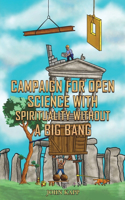 Campaign for Open Science with Spirituality without a Big Bang