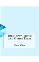 The Happy Prince and Other Tales