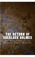 Return of Sherlock Holmes: The Adventure of the Missing Three-Quarter