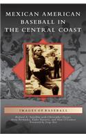 Mexican American Baseball in the Central Coast