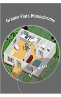 Granny Flats Monochrome