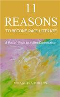 11 Reasons to Become Race Literate