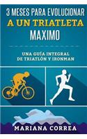 3 MESI PER DIVENTARE Un TRIATLETA COMPLETO: La GUIDA COMPLETA per TRIATHLON e IRONMAN(Italian)
