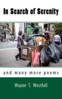 In Search of Serenity: And Many More Poems: (English)