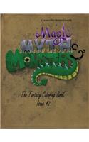 Magic Myth and Monsters Book 2: The Fantasy Coloring Book(Magic Myth and Monsters)