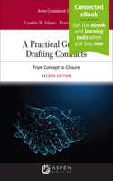 Practical Guide to Drafting Contracts: From Concept to Closure [Connected Ebook]