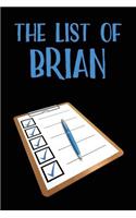 The List of Brian: Blank Lined Journal