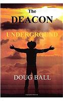 The Deacon Underground