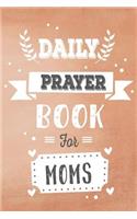 Daily Prayer Book For Moms