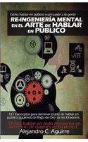 Re-Ingenieria mental en el arte de hablar en publico
