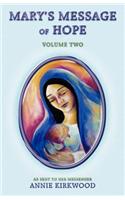 Mary's Message of Hope, Volume Two