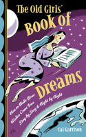 Old Girls' Book of Dreams