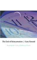 End of Reincarnation