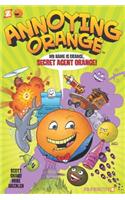 Annoying Orange #1: Secret Agent Orange