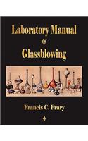 Laboratory Manual Of Glassblowing