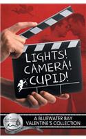 Lights, Camera, Cupid!