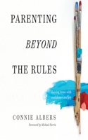 Parenting Beyond the Rules