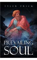 Prevailing Soul