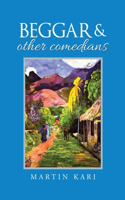 Beggar & Other Comedians