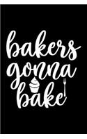 Bakers Gonna Bake