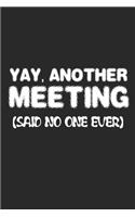 Yay, Another Meeting! (Said No One Ever)