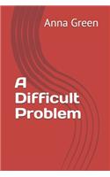 A Difficult Problem