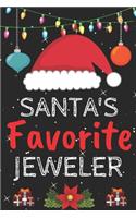 Santa's Favorite jeweler: A Super Amazing Christmas jeweler Journal Notebook.Christmas Gifts For jeweler . Lined 100 pages 6" X9" Handbook Or Dairy.Christmas Notebook Gifts F