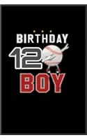 12 year old dabbing Baseball player birthday: Journal and Notebook for Boys- Composition Size ("6*9") With Lined Pages, Perfect for Journal, Doodling, and Notes