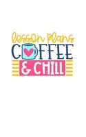 Lesson Plans Coffee & Chill: Weekly Planner 2020, Organizer With Notes, Great Productivity Gift For Busy Professionals, New Employees, Workplace Office Gift