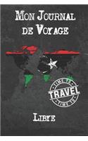 Mon Journal de Voyage Libye: 6x9 Carnet de voyage I Journal de voyage avec instructions, Checklists et Bucketlists, cadeau parfait pour votre séjour à Libye et pour chaque voyag